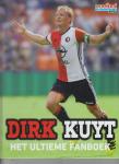 Redactie Voetbal International - Dirk Kuyt - het ultieme fanboek