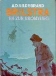 Hildebrand, Anton D. - Brilstra en zijn Bromvlieg