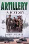 Norris, John - Artillery: A History Norris, John - Artillery: A History