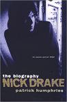 Humphries, Patrick - Nick Drake - The Biography