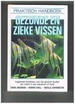 Chris Andrews 55811, Adrian Exell 67349, Neville Carrington 67350, Geoff Rogers 50150, Ben Beekman 64531 - Praktisch handboek gezonde en zieke vissen : uitgebreid handboek voor het gezond houden van vissen in een aquarium of vijver