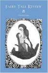 Bernheimer, Kate (editor) - Fairy tale review; The blue issue