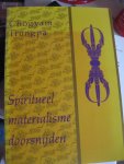 chogyam trungpa - spiritueel materialisme doorsnijden