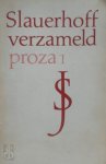 J. Slauerhoff 10602 - Verzameld proza Deel I