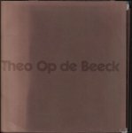  - Theo Op De Beeck : Een keuze uit zijn verzen met een greep uit zijn schilder- en tekenwerk als illustrerend kader.