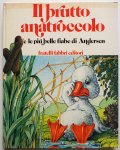 Ill. Coperta di Burg Paul di Sergio di Soni Una Pikka Michele e - Il brutto anatroccolo e le piu belle fiabe di Andersen