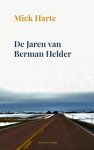 Mick Harte - De Jaren van Berman Helder