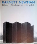Zweite, Armin - Barnett Newman: Bilder, Skulpturen, Graphik