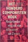 Pay-Uun Hiu 116633, Jolande van der Klis 236253 - Het honderd componisten boek: Nederlandse muziek van Albicastro tot Zweers