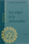 SUAREZ-NANI, T. - Les anges et la philosophie. Subjectivité et fonction cosmologique des substances séparées à la fin du XIIe siècle.
