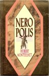 Monteilhet, Hubert - Nero Polis