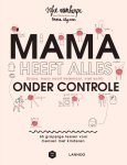Sofie Vanherpe 68660,  Mama Baas - Mama heeft alles (bijna, maar nooit helemaal, niet echt) onder controle 65 grappige lessen voor mensen met kinderen