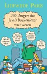 Lidewijde Paris - 365 dingen die je als boekenlezer wilt weten Lidewijde Paris - 365 dingen die je als boekenlezer wilt weten