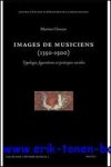 M. Clouzot; - Images de musiciens (1350-1500), Typologies, figurations et pratiques sociales,