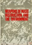 Stockholm International Peace Research Institute Staff - Weapons of Mass Destruction and the Environment