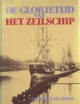 GROOT, EDWARD P. DE - De glorietijd van het zeilschip GROOT, EDWARD P. DE - De glorietijd van het zeilschip