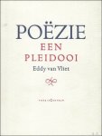 VAN VLIET, EDDY. - POEZIE, EEN PLEIDOOI.