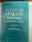 Lacey, Michael J & Knud Haakonssen (eds) - A Culture of Rights. The Bill of Rights in philosophy, politics, and law, 1791 and 1991
