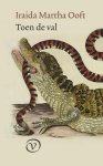 Iraida Martha Ooft - Toen De Val