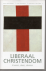 Benjamins, Rick e.a. - Liberaal christendom