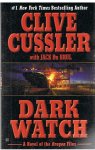 Cussler, Clive and Brul, Jack du - Dark watch - a novel of the Oregon Files