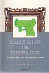 DE HAES Leo - Cultuur is oorlog. Over elite- en massacultuur