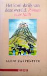 Carpentier, Alejo - Het koninkrijk van deze wereld (Roman over Haiti)