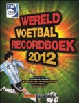 Keir Radnedge - FIFA Wereld voetbal recordboek 2012