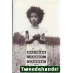 Sanders, D. - Als mijn vader lachte / druk 1