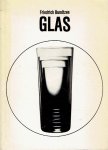 BUNDTZEN, Friedrich - Friedrich Bundtzen - Glas - 20 Jahre Glasgestaltung in der DDR - Ausstellung Sommer 1969 Wasserpalais Schloss Pillnitz.