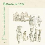 Bea Brommer - Batavia In 1627