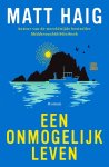 Matt Haig - (1) Een Onmogelijk Leven