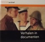 Loderichs, Mark. / Leidelmeijer, Margaret. (e.a.) - Verhalen in documenten over het afscheid van Indië, 1940-1945