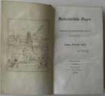 Wolf Johann Wilhelm - Niederländische Sagen Gesammelt und mit Anmerkungen begleitet Met een prent