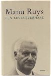Manu Ruys - Een levensverhaal