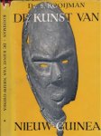 Kooijman, Dr. Siman. - De Kunst Van Nieuw-Guinea.