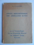 Olbrechts, Frans M. - Enkele meesterwerken der afrikaanse kunst, uit de Verzamelingen van het Koninklijk Museum van Belgisch Congo Tervuren