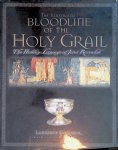 Laurence, Gardner - The Illustrated Bloodline of the Holy Grail: The Hidden Lineage of Jesus Revealed