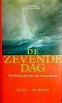 Ham , Hendrik van der - Boek 1 . De liefde .De Zevende Dag .  Handleiding op weg naar meer genieten .