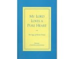 Gurumayi Chidvilasananda - My Lord Loves a Pure Heart