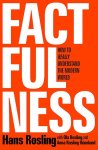 Hans Rosling - Factfulness