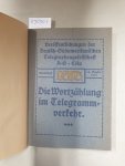 Deutsch-Südamerikanische Telegraphengesellschaft A.G. Cöln: - Die Wortzählung im Telegrammverkehr : Sonderheft : 15. Septbr. 1913 :