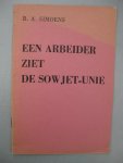 Simoens, R.A. - Een arbeider ziet de Sowjet-Unie.
