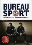 Dijkstra, Erik / Evenblij, Frank - Bureau sport