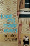 Crusie, Jennifer - Laat mij maar even