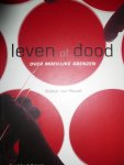 Reusel, Walter van - Leven of dood over moeilijke grenzen