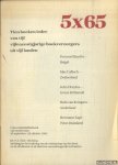 Ovink, G.W. (redactie) - 5 x 65. Tien boeken ieder van vijf vijfenzestigjarige boekverzorgers uit vijf landen Ovink, G.W. (redactie) - 5 x 65. Tien boeken ieder van vijf vijfenzestigjarige boekverzorgers uit vijf landen