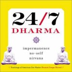 Dennis Genpo Merzel - 24/7 Dharma