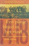 Chrisje Brants - Een plasje bloed in het zand literaire getuigenissen van de Grote Oorlog