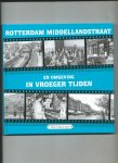 Does, Tinus en Bep de - Rotterdam Middellandstraat en omgeving in vroeger tijden